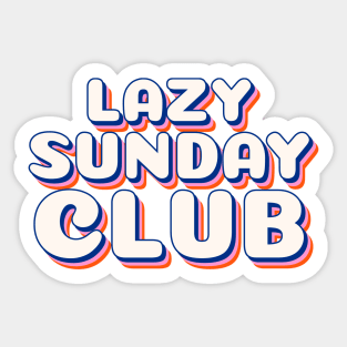 Lazy Sunday Club Sticker